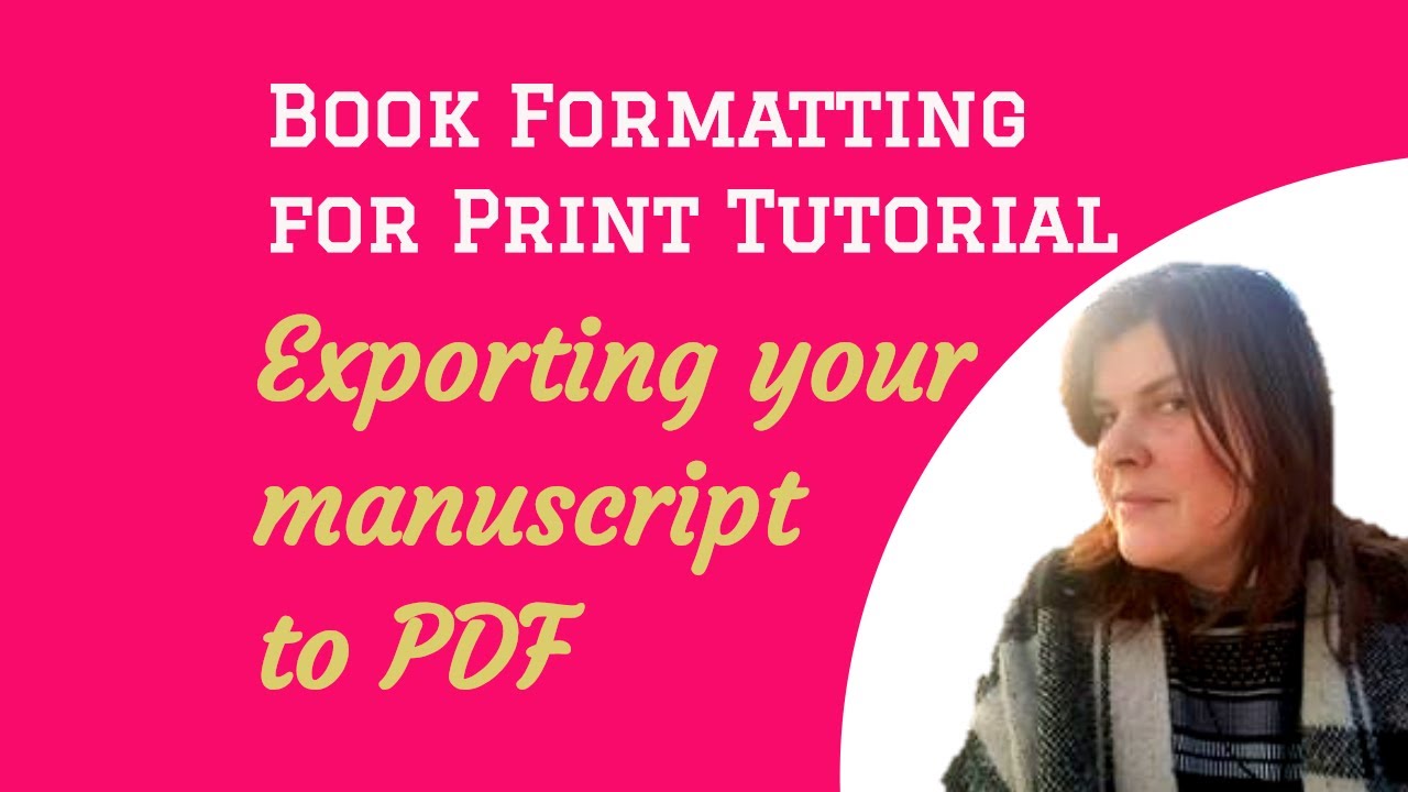 Export your manuscript to pdf: Book Formatting for Print 26