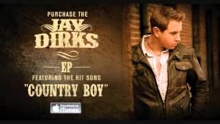 Country Boy - Jay Dirks