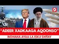 WARARKII U DAMBEEYEY XIISADA NUKLIYEERKA IRAN Q SA SIR A IIL X UUTI BIDEN OO KANSAR LAGA HELAY