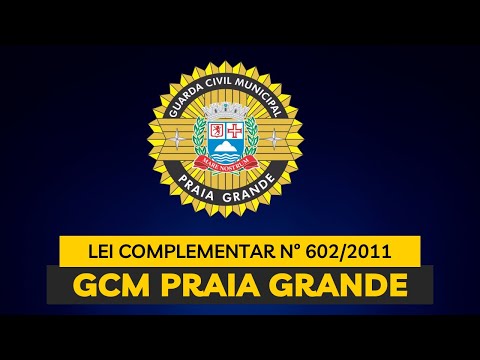 Como gabaritar a Lei 602/2011 concurso GCM Praia Grande