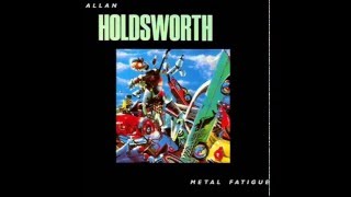 Allan Holdsworth - Metal Fatigue (1985)