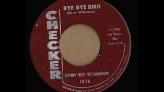 Sonny Boy Williamson/Rice Miller - Bye Bye Bird