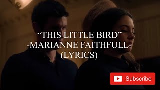 This Little Bird - Marianne Faithfull (Lyrics) - The Last Letter From Your Lover