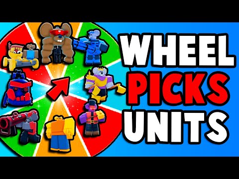 The SPIN WHEEL Picks My UNITS! (Cheese TD)