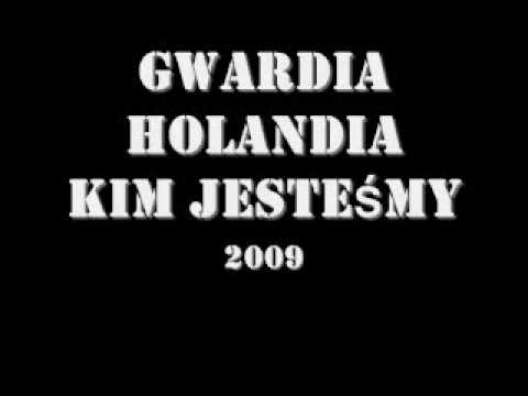 Gwardia Holandia - Kim jesteśmy(Prod.SzakalZol)