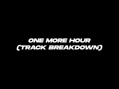 Ehallz - One More Hour (TRACK BREAKDOWN)