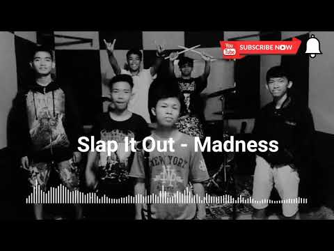 Slap It Out - Madness (Lyrics in description)