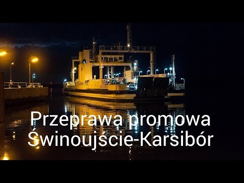 Wideo - Przeprawa promowa w Karsibór-Świnoujście - YouTube