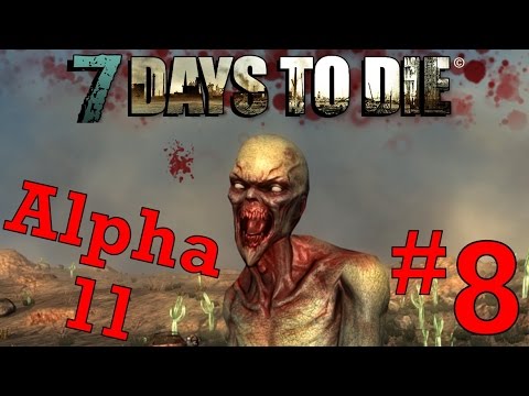 [8] Blunderbuss Blunders! (7 Days To Die Alpha 11)