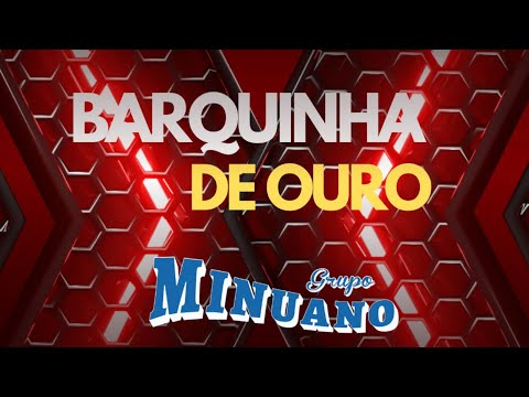 Grupo Minuano-Barquinha de Ouro