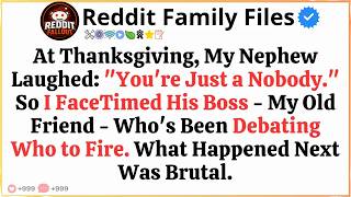 At Thanksgiving, My Nephew Laughed： ＂You're Just a Nobody.＂ So I...