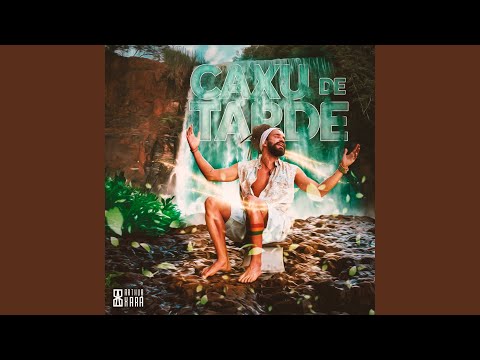 Caxu De Tarde - Arthur Xará