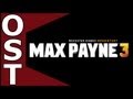 Max Payne 3 OST ♬  Complete Original Soundtrack