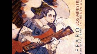 Los Ministriles in the New World - Piffaro, The Renaissance Band