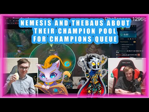 Nemesis And TheBaus About Their Champion Pool For Champions Q