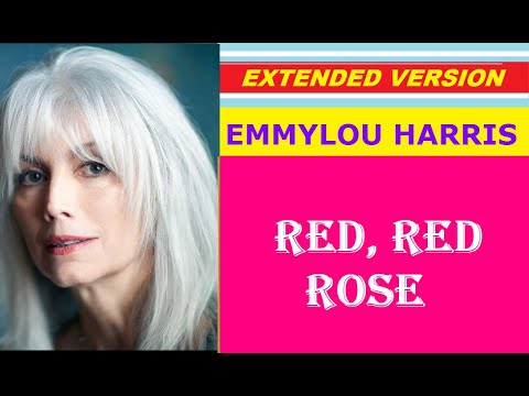 Red Red Rose - Emmylou Harris