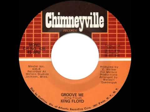 1971 HITS ARCHIVE: Groove Me - King Floyd (mono 45)