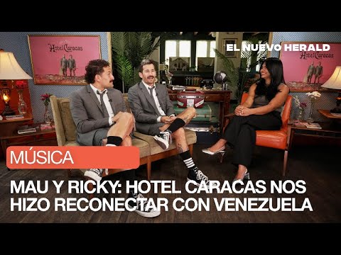 Mau y Ricky lanzan su nuevo álbum 'Hotel Caracas'