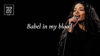 Babel in my blood by May the Lord Studio