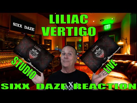 Liliac: Vertigo Studio Versus Live Sixx Daze Reaction