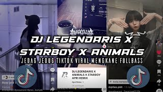 Download lagu DJ LEGENDARIS X STARBOY X ANIMALS JEDAG JEDUG TIKTOK VIRAL MENGKANE FULLBASS (Apri Rmx) mp3
