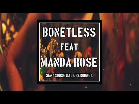 Bonet less ft. Manda rose - senandung nada berbunga (lirik)
