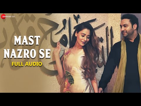Mast Nazro Se | Lakhwinder Wadali | Sara Khan | Zee Music Originals | Full Audio