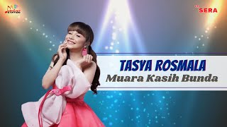 Download lagu Tasya Rosmala Muara Kasih Bunda... mp3