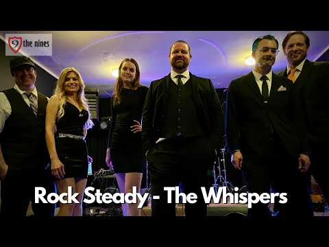 Rock Steady - The Whispers - The Nines Cover