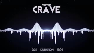 Tristam - Crave