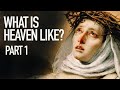 Heaven Unveiled | What God Revealed to St Catherine of Siena About Heaven