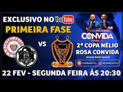 Império FC/Chivas FS x Virados - 2ª Copa Nélio Rosa Convida