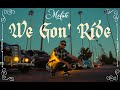 Mofak - We gon' ride (Official Music Video)