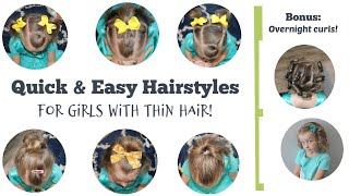 Quick & Easy Hairstyles | For girls with thin hair!