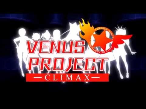 Venus Project: Climax Opening