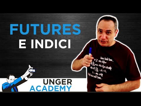 Come operare nel Mercato dei Futures Azionari e degli Indici