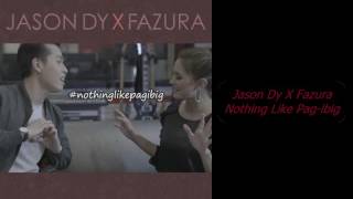 Jason Dy X Fazura #NothingLikePagibig