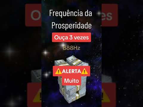 888hz Frequência da Prosperidade, Atrair Riquezas, Atrair Dinheiro. #frequenciahertz  #888hz