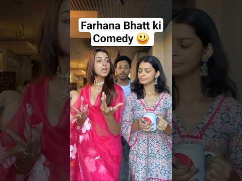Farhana Bhatt comedy 😃  | #farhanabhatt #biggboss19 #bb19 #salmankhan #farhanabhat