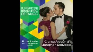 III Congresso de Tango . Bailam: Clarisa Aragón  & Jonathan Saavedra