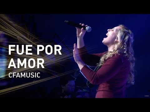 Fue por Amor - CFAMUSIC