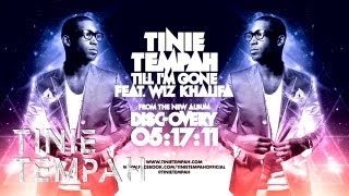 Tinie Tempah | Tinie Tempah -- &quot;Till I&#39;m Gone&quot; feat. Wiz Khalifa