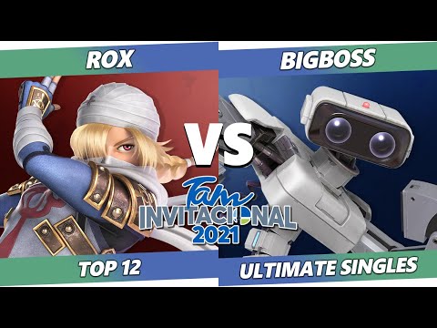 Tam Invitational 2021 Top 12 - BigBoss (ROB) Vs. Rox (Sheik) SSBU Ultimate Tournament