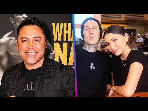 Oscar De La Hoya PRAISES Travis Barker for Raising His Daughter (Exclusive)