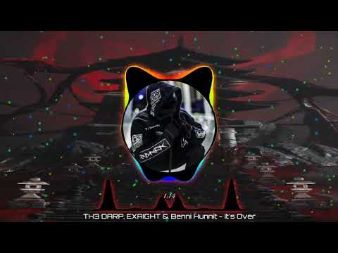 TH3 DARP, EXAIGHT & Benni Hunnit - It's Over