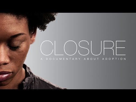 CLOSURE Trailer - A Documentary About Adoption