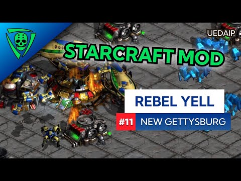 UEDAIP StarCraft - Rebel Yell - New Gettysburg