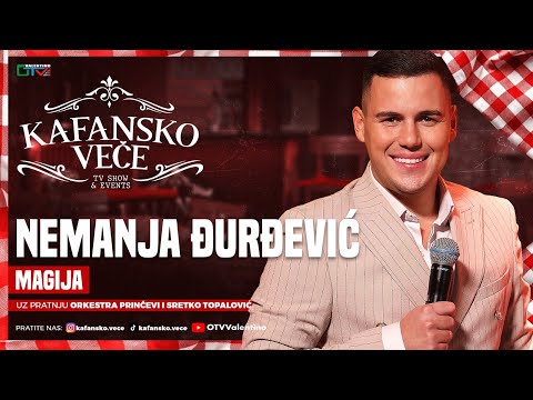 NEMANJA DJURDJEVIC - MAGIJA | UZIVO | ORK. PRINCEVI I SRETKO TOPALOVIC | 2025 | KAFANSKO VECE