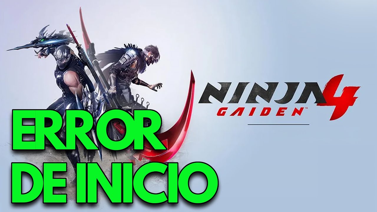 NINJA GAIDEN 4 Error al Iniciar/No Inicia, Pantalla Negra, Se Bloquea en Steam PC | SOLUCIÓN✅