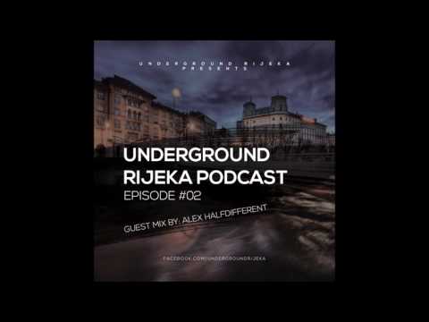 Underground Rijeka Podcast #02 - Alex Halfdifferent